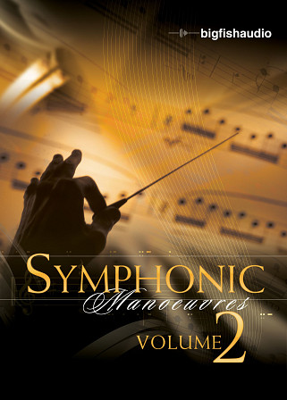 Symphonic Manoeuvres 2 - A new inspiring collection of completely flexible orchestral loops