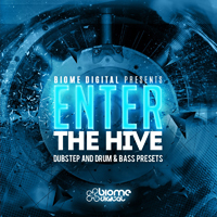 Enter The Hive - 80 of the sickest Dubstep and Drum & Bass presets for HIVE
