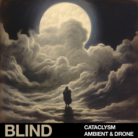 Cataclysm - Ambient & Drone - Cataclysm - Ambient & Drone from Blind Audio beckons with a chilling embrace