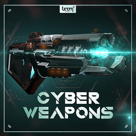 Cyber Weapons - Next Generation Weapon Sound Effects