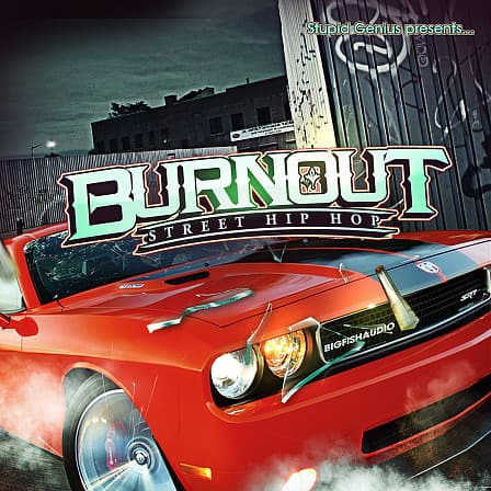 Burnout: Street Hip Hop - Hip hop that's ready for the streets
