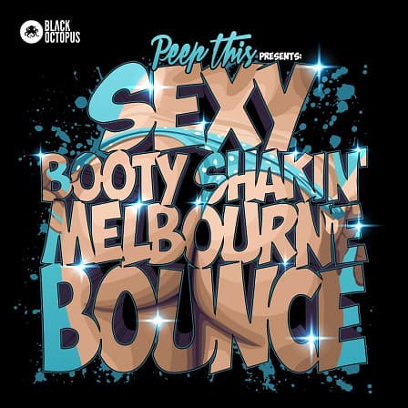 Peep This - Sexy Booty Shakin Melbourne Bounce - We have decided to give you a taste of a solid huge Melbourne Bounce sound