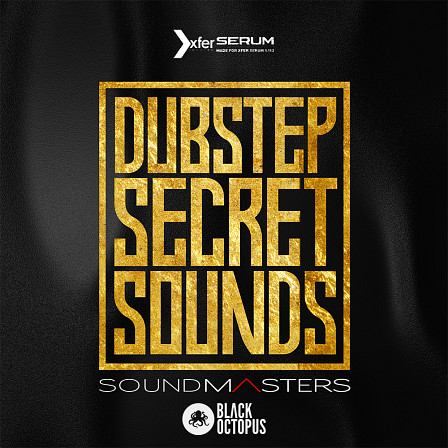 Dubstep Secret Sounds - The biggest, heaviest & most sought after sounds in Dubstep