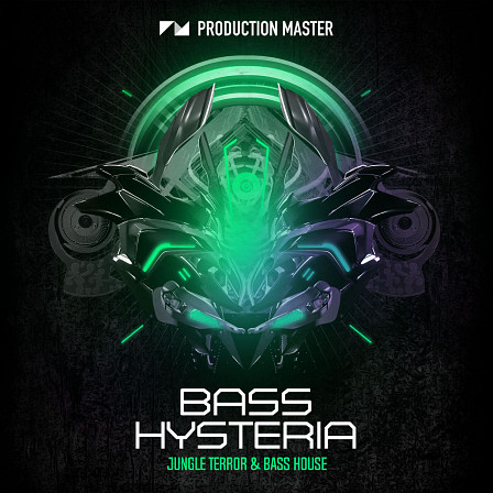 Bass Hysteria - An exciting new pack inspired by the jungle terror movement