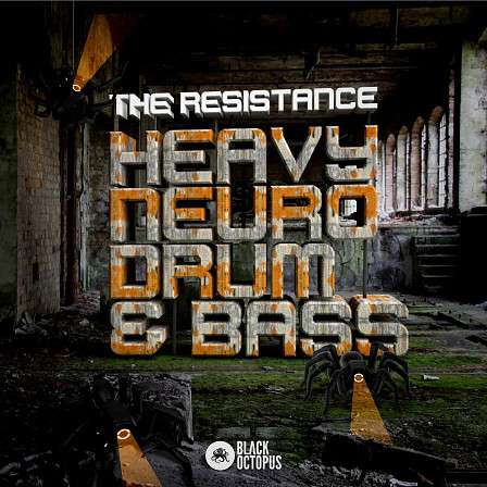 Resistance - Heavy Neuro Drum and Bass, The - Hard hitting, tension fueled samples straight into your Drum & Bass productions