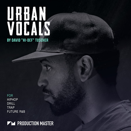 Urban Vocals - Have that raw and energetic flow that you want in Hip-Hop, Drill, Trap & RnB