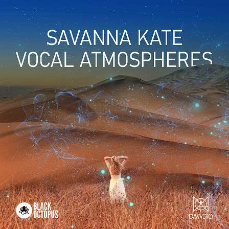 Dawdio - Savanna Kate Vocal Atmospheres - Breathtaking atmospheres, constructed from dazzling female vocal harmonies