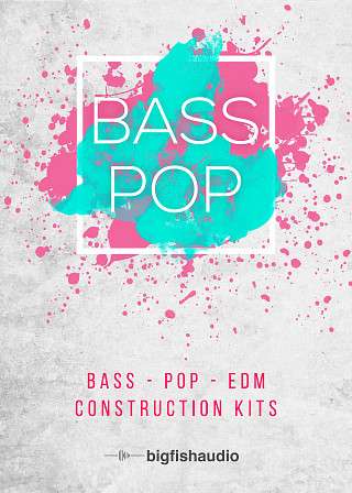 Bass Pop: Bass Pop EDM Construction Kits - 50 Modern Pop kits with a fun retro touch