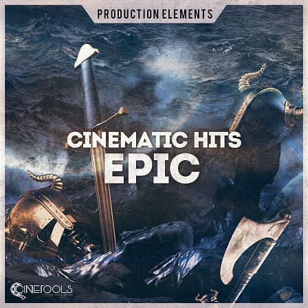 Cinematic Hits: Epic - Fifty powerful hit sounds ready to give your compositions maximum impact