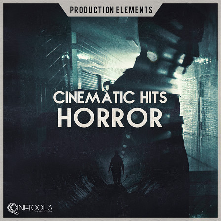 Cinematic Hits: Horror - Perfect for any horror, suspense or thriller based projects