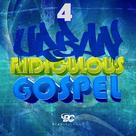 Urban Ridiculous Gospel 4 - A must-have product for producers hoping to take their gospel to a higher level