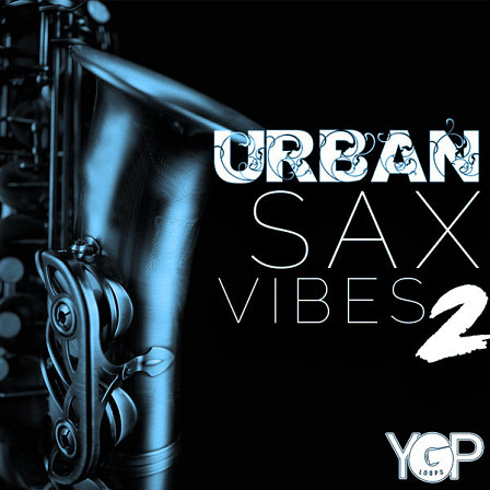 Urban Sax Vibes 2 - The Second installment of this incredible sax motivated sample pack!