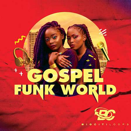Gospel Funk World - A crazy, soulful pack inspired by Gospel and Jazz Funk!