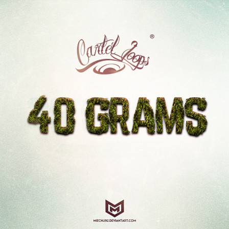 40 Grams - A dynamite Trap series filled with blazing and unique sounds