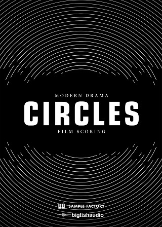 CIRCLES: Modern Drama Film Scoring - 20 Construction Kits to add emotion to your next score or production