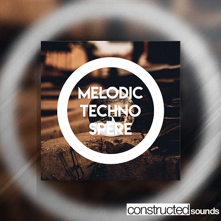 Melodic Techno Sphere - Drum loops, basslines, arpeggio loops, synth loops, one-shot drums, FX & more
