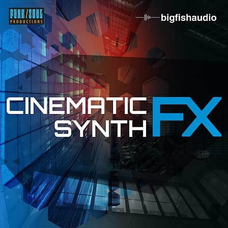 Cinematic Synth FX - Synth FX For Modern Cinema