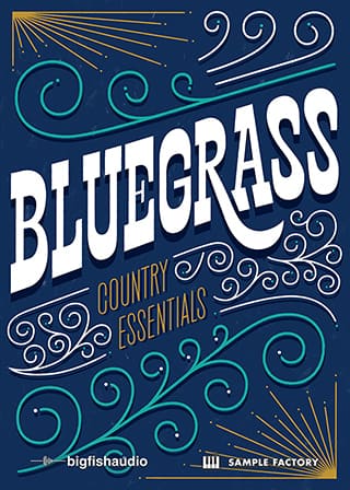 Country Essentials: Bluegrass - 4.6 GB of timeless Country Bluegrass sounds