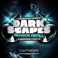 Dark Scapes - Reason Refill - A powerful collection of Dark and Menacing Sounds
