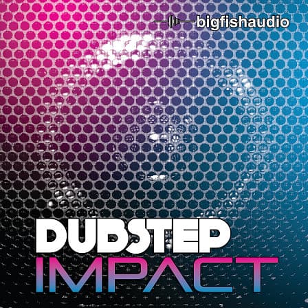 Dubstep Impact - 10 Hot Dubstep Kits from Producer Jack D. Elliot