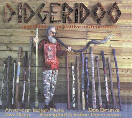 Didgeridoo & Other Primitive Instruments - Didgeridoos, bullroarers, jawharps, doo drums, Native American flutes & more