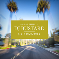 DJ Bustard - LA Summers - Fresh, groovy, and extremely melodic new West Coast