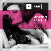 R&B Motion Pads 3 - Smooth, melodic, warm and catchy RnB Pads
