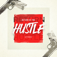 Return of the Hustle - Great groove, catchy melodies plus an incredible vibe!