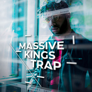 Massive Kings - Trap - The best quality of sounds for your upcoming tracks