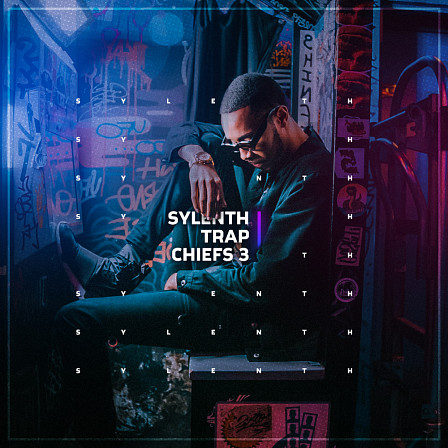 Sylenth Trap Chiefs 3 - Designed to provide you with tons of inspiration and fresh sounds