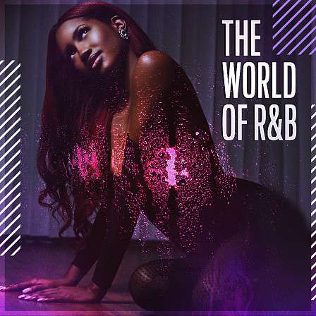 World of R&B, The - Fresh, melodic, radio ready and inspiring