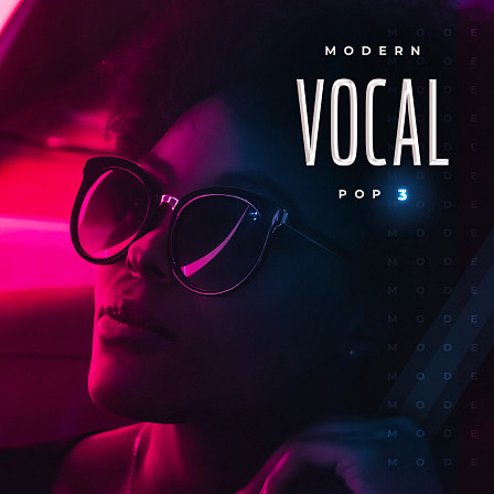 Modern Vocal Pop 3 - 5 incredible construction kits with hot new vocal hooks
