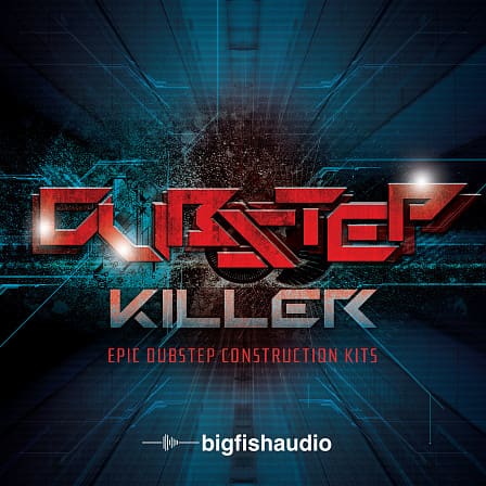 Dubstep Killer - Killer Dubstep in 12 construction kits