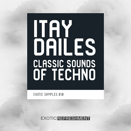 Itay Dailes Classic Sounds of Techno - 279 of the most cutting edge techno loops and sounds