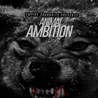 Animal Ambition - Empire SoundKits brings you this raw hiphop street sounding kit
