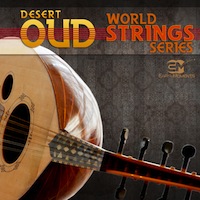 World String Sessions: Desert Oud - Strings Series that explores the numerous string instruments of the world