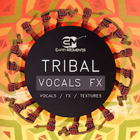 Tribal Vocals FX - An amazing pack of tribal vocals FX from the indian ocean countries