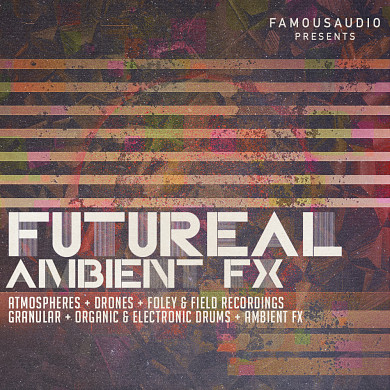 Futureal Ambient FX - 3.37GB complex and varied sound elements