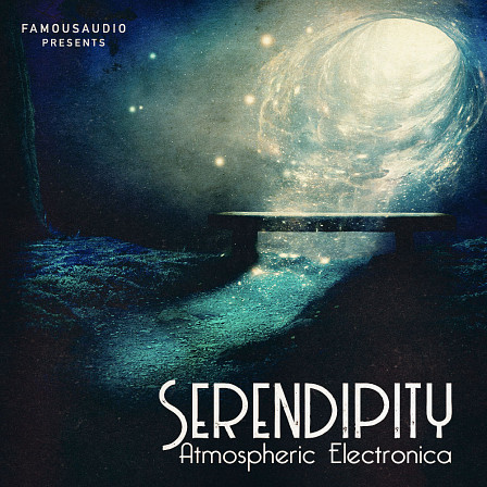 Serendipity: Atmospheric Electronica - Enchanting pads, quirky percussions, impressive swells, and more