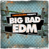 Big Bad EDM - Everything you need for the next club killer