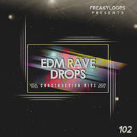 EDM Rave Drops - Fill your productions with massive drops and floor filling melodies