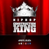 Hip Hop Construction King - Hip Hop Construction King Brings you 8 massive club bangin construction kits