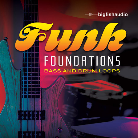 Funk Foundations - Going back to those funky foundations with this 2.8GB library
