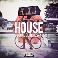 House Vocal Glitches 4 - Everything you need to spice up your classic, tech and future house tracks