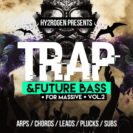 Trap & Future Bass For Massive 2 - 125 trap and future bass infused presets