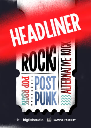Headliner: Rock, Alternative Rock, Pop Rock, and Post-Punk - 15 construction kits full of modern Rock energy