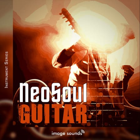 Neo Soul Guitar 1 - Soul food for your listeners’ ears! 