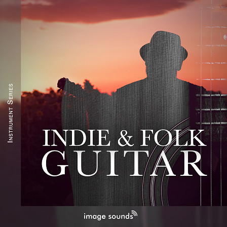 Indie & Folk Guitar Vol.1 - Get ready for a road trip with Indie & Folk Guitars