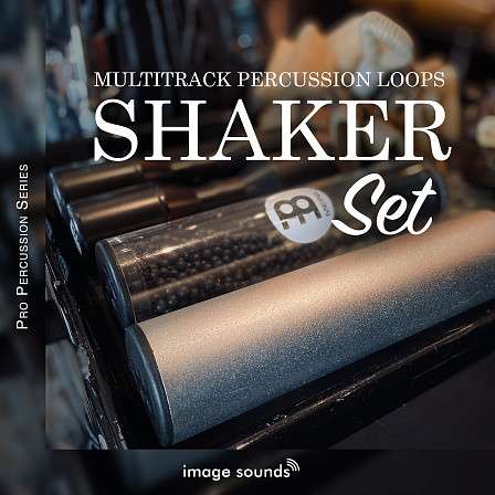 Shaker Set - Shaker Set from Image Sound' Multitrack Pro Percussion Loop Series!