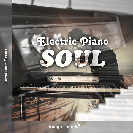 Electric Piano Soul - Real & retro Wurlitzer loops with the sound of the '70s